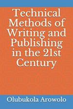 Technical Methods of Writing and Publishing in the 21st Century