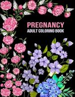 Pregnancy Adult Coloring Book: Funny Pregnancy Gag Gift For Expecting Mothers/ Pregnant Women - 25 Fun Pages for Moms to Be for Stress Relief & Relaxa