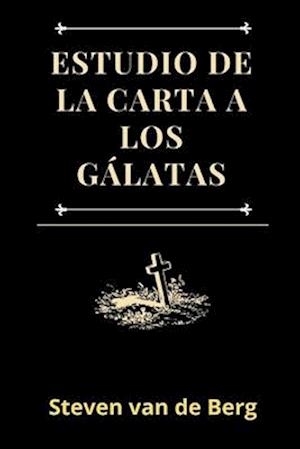 Estudio de la Carta a los Gálatas