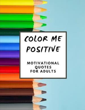 Color Me Positive