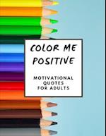 Color Me Positive