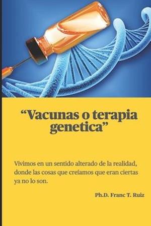 Vacunas O Terapia Genetica