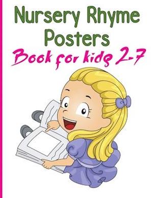 Nursery Rhymes Posters Book for kids 2-7: Perfect Interactive and Educational Gift for Baby, Toddler 1-3 and 2-4 Year Old Girl and Boy