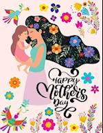 Happy Mothers Day - Coloring Book for Moms