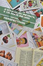 A Educação Infantil E OS Anos Iniciais