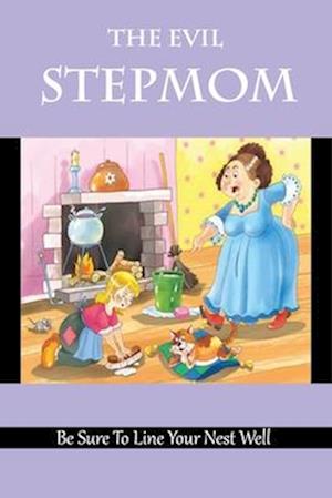 The Evil Stepmom