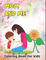 Mom And Me Coloring Book For kids