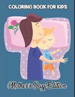 Coloring Book For Kids Mother's Day Ddition
