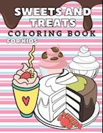 Sweets and Treats Coloring Book For Kids: Fun And Education For Kids: 40 Awesome Images: Donuts, Cakes, Cupcakes, Ice Cream, Cookies & More! 