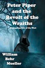 Peter Piper and the Revolt of the Wraiths
