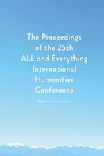 Proceedings of the 25th ALL and Everything International Humanities Conference, 2020