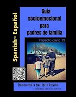 Apoyo y guía socioemocional para padres de familia