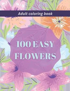 100 Easy Flowers Adult Coloring Book