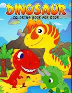 Dinosaur Coloring Book for Kids: Fun and Relaxing Coloring Activity Book for Boys, Girls, Toddler, Preschooler & Kids | Ages 4-8 