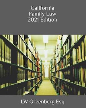 California Family Law 2021 Edition