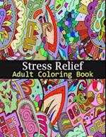 Stress Relief Coloring Book for Adults: Anxiety and Stress Relief Adult Coloring Book Featuring 35 Paisley and Henna or Garden themed Pattern Coloring