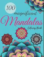 100 Magnificent Mandala Coloring Book For Adult Girls