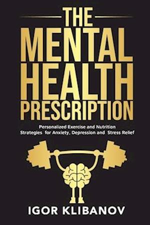 The Mental Health Prescription