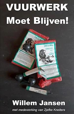 Vuurwerk Moet Blijven!