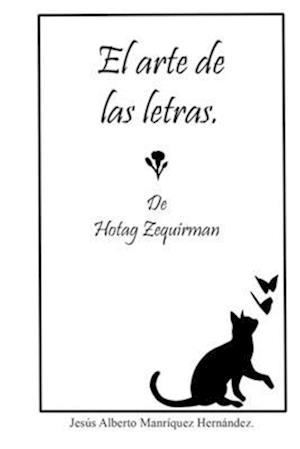 El arte de las letras de Hotag Zequirman.