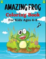 AMAZING FROG Coloring Book For Kids Ages 4-8
