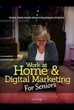 Work at Home & Digital Marketing for Seniors