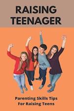 Raising Teenager