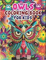 Owls Coloring Book For Kids: Children Coloring Book - Owl Coloring Book, Children Activity Book for Kids, Boys & Girls Age 3-8 