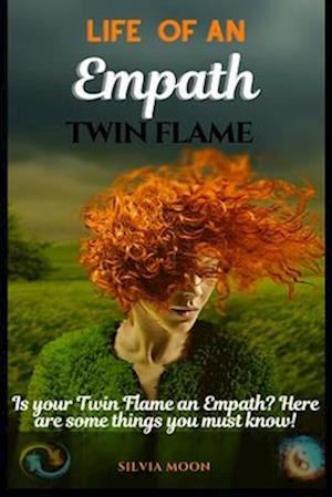 The Life of an Empath Twin Flame: Shifting Perspectives