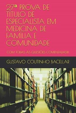 27a PROVA DE TÍTULO DE ESPECIALISTA EM MEDICINA DE FAMÍLIA E COMUNIDADE