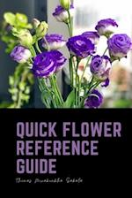 Quick Flower Reference Guide