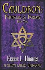 Cauldron: Pentacles & Poisons: Book Two of Great Lakes Grimoire 