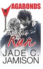 On the Run: (Vagabonds Book 1: A Rockstar Romance Series) 