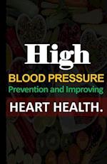 High Bl&#1086;&#1086;d Pr&#1077;&#1109;&#1109;ur&#1077; Prevention and Improving Heart Health