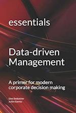 Data-driven Management: A primer for modern corporate decision making 