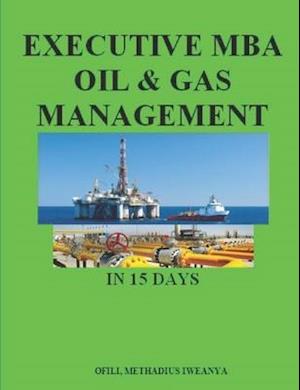 Executive MBA Oil & Gas Management in 15 days