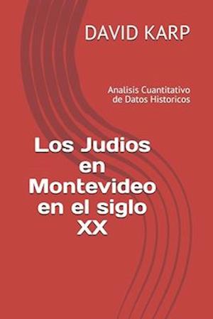 Los Judios en Montevideo en el siglo XX