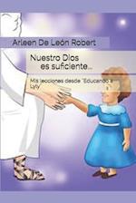 Nuestro Dios es suficiente...