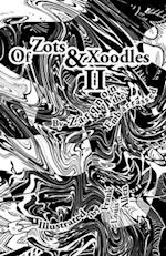 Of Zots and Xoodles II: Theodil Creates Life 