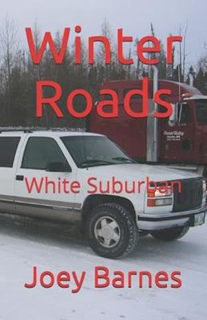 Winter Roads: White Suburban