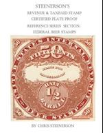 Steenerson's Revenue & Taxpaid Stamp Certified Plate Proof Reference Series - Federal Beer Stamps