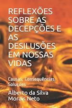 Reflexões Sobre as Decepções E as Desilusões Em Nossas Vidas