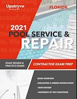 2021 Florida Pool Service and Repair Contractor Exam Prep: Study Review & Practice Exams 