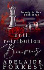 Until Retribution Burns: A Dark Mafia Romance 