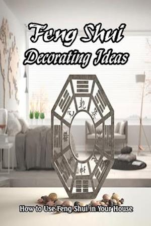 Feng Shui Decorating Ideas