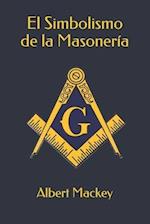 El Simbolismo de la Masonería