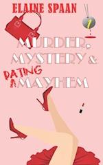 Murder, Mystery & Dating Mayhem