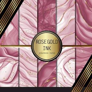 Scrapbook Paper: Rose Gold Ink: Double Sided Craft Paper For Card Making, Origami & DIY Projects | Decorative Scrapbooking Paper