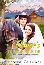 The Miner's Stubborn Bride