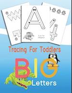 Tracing For Toddlers BIG Letters